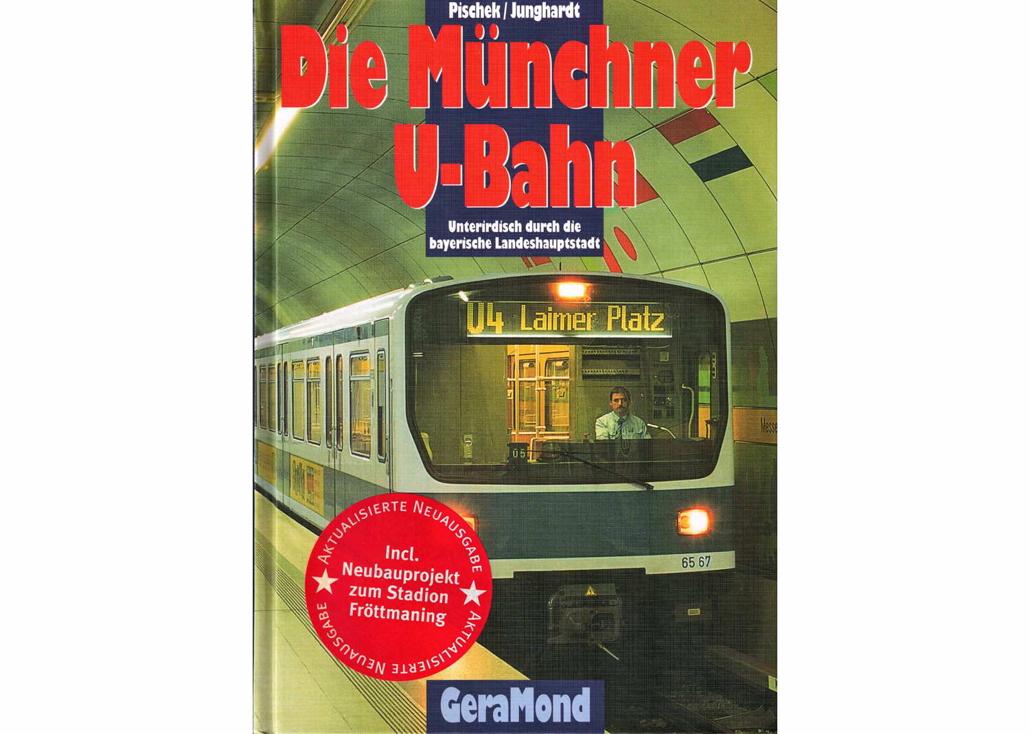 Die Münchner U-Bahn Die Münchner U-Bahn