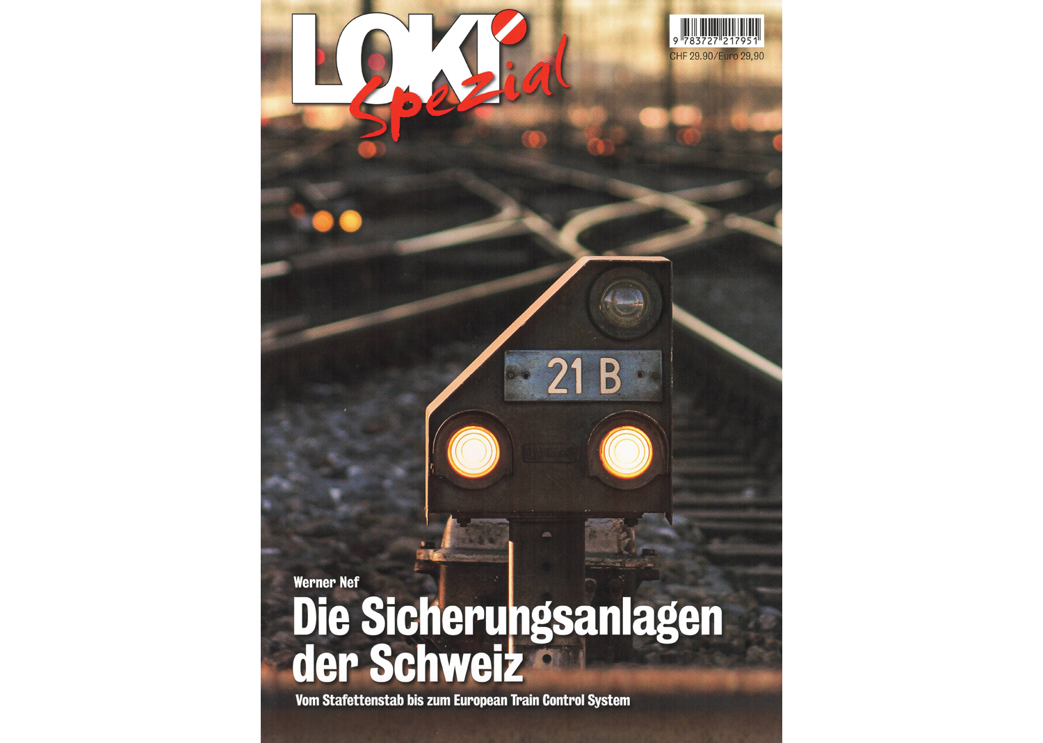 65435 Loki spezial Nr. 45 Die Sicherungsanlagen der Schweiz