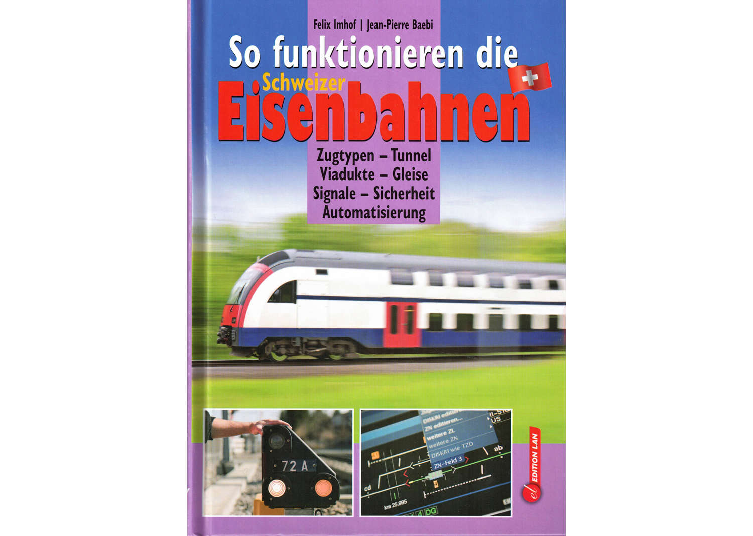 So funktionieren die Schweizer Eisenbahnen