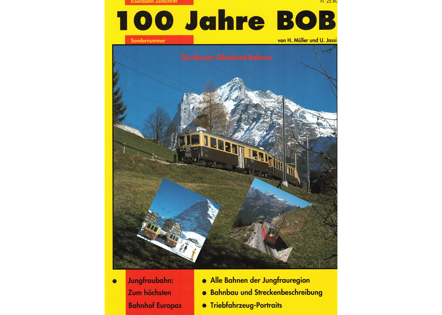 65446 Eisenbahn-Zeitschrift 100 Jahre Berner Oberland Bahnen BOB Sondernummer 1990