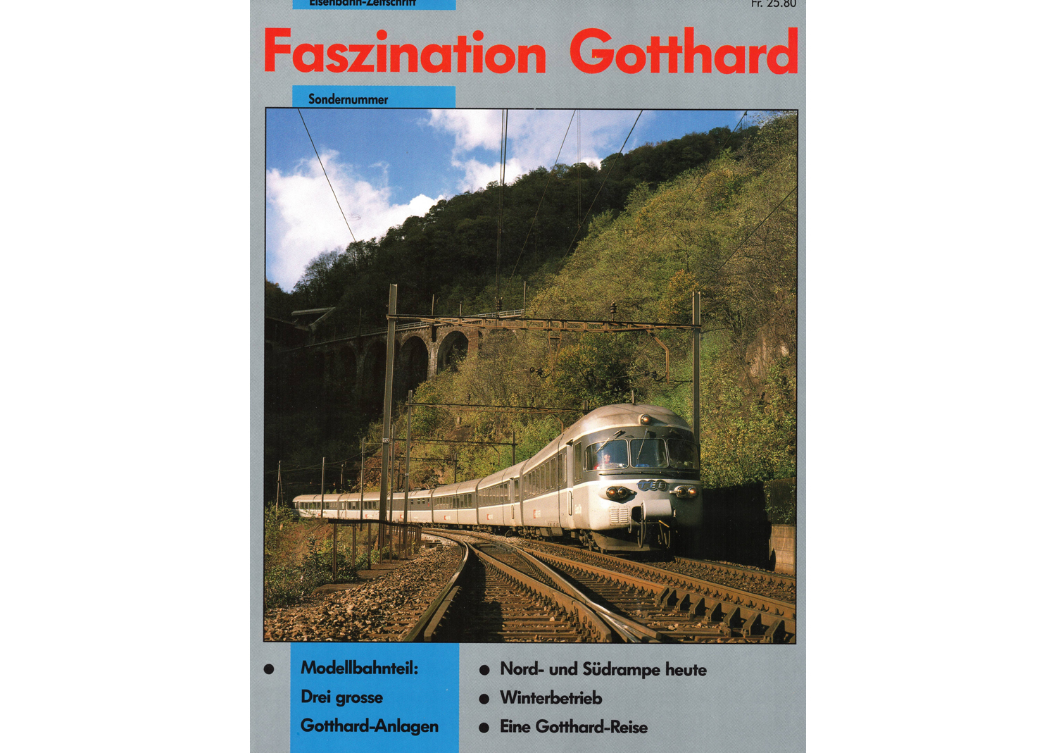 65445 Eisenbahn-Zeitschrift Faszination Gotthard Sondernummer 1990