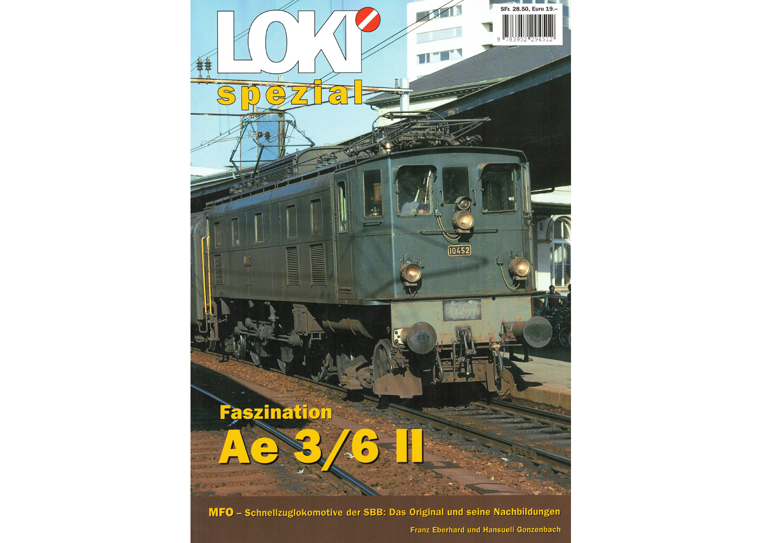 Loki spezial Nr.23 Faszination Ae 3/6 II MFO Schnellzugslokomotive der SBB