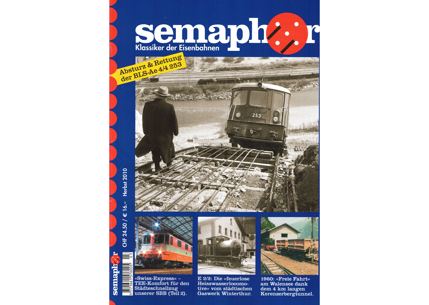 Semaphor Herbst 2010 Absturz und Rettung der BLS Ae 4/4 253