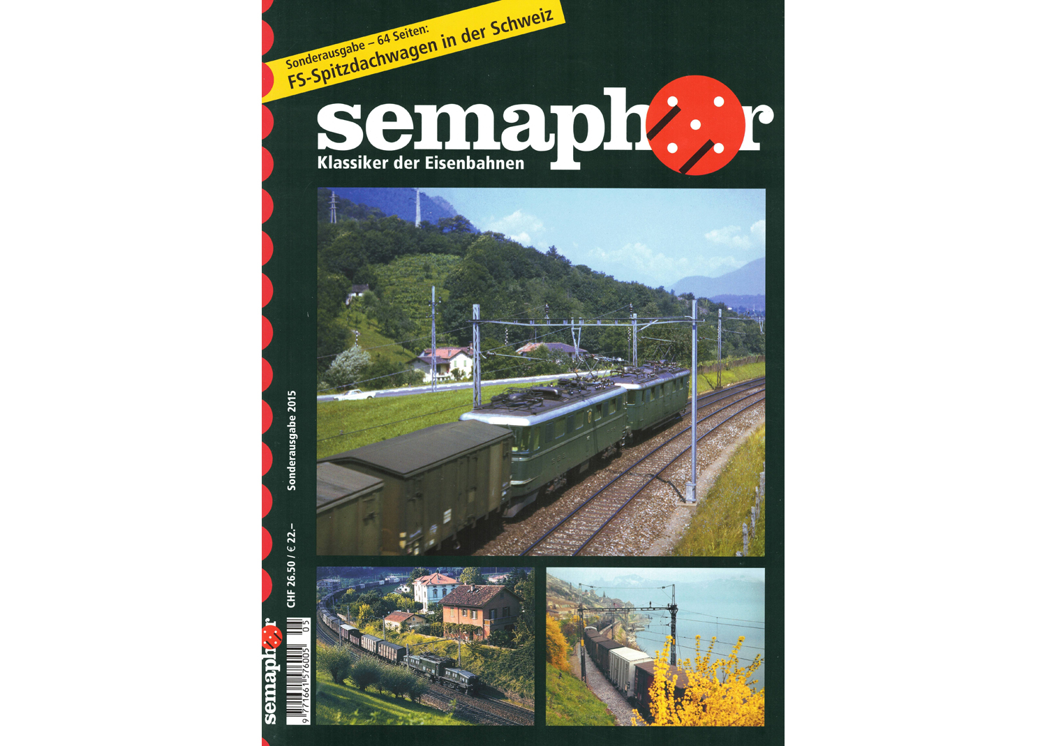 Semaphor Sonderausgabe 2015 FS Spitzdachwagen in der Schweiz