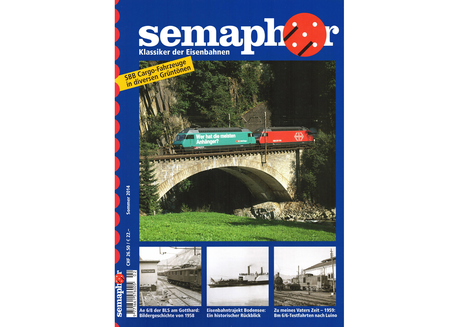 Semaphor Sommer 2014 SBB Cargo-Fahrzeuge in diversen Grüntönen