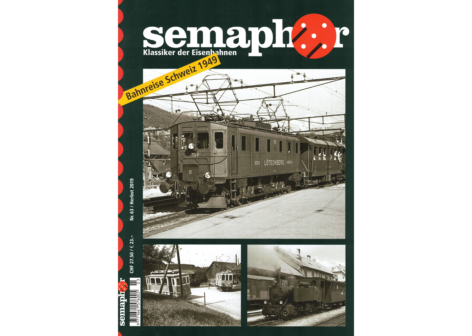 Semaphor Sonderausgabe Herbst 2019 Bahnreise Schweiz 1949