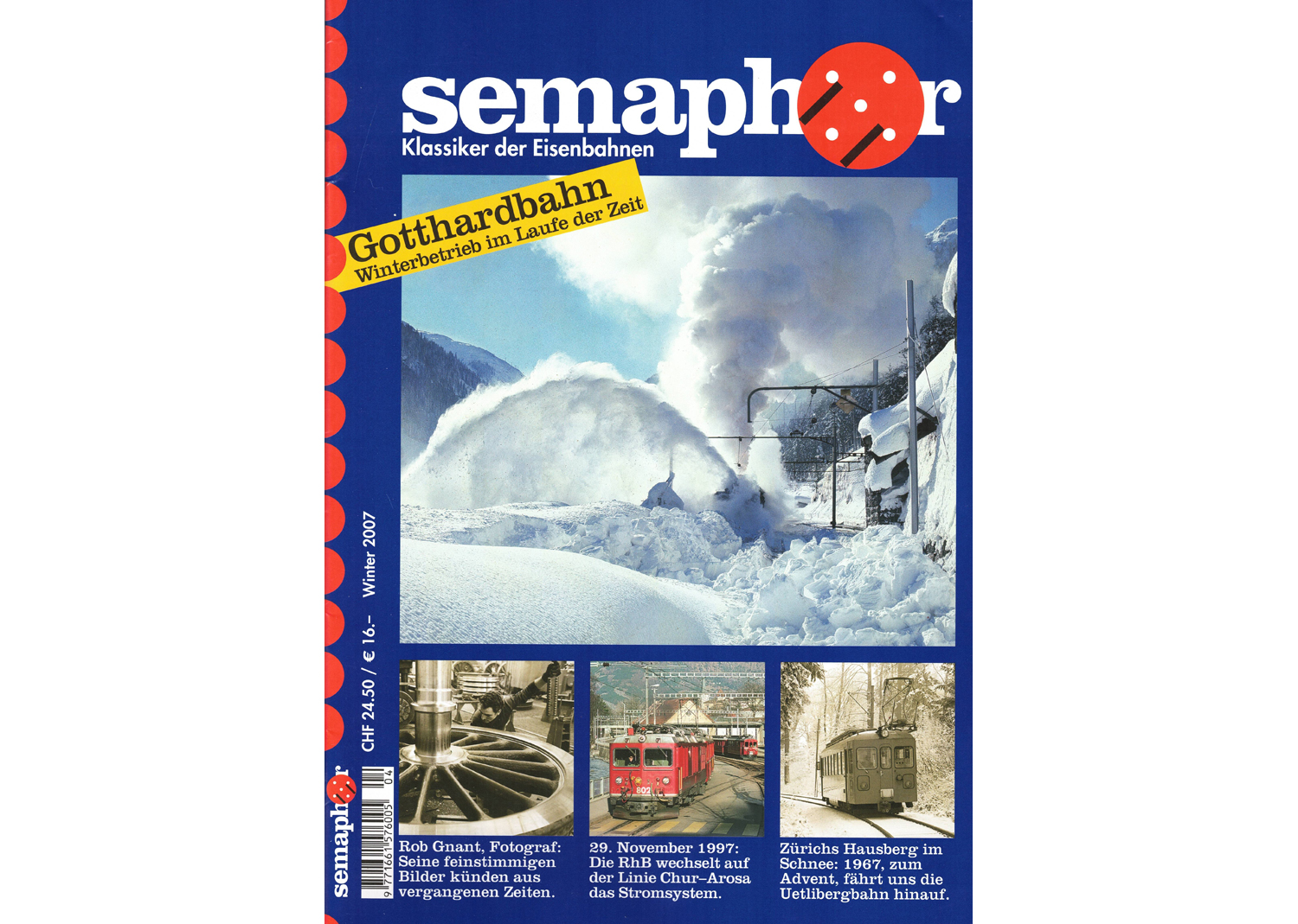 Semaphor Winter 2007 Gotthardbahn Winterbetrieb im Laufe der Zeit Semaphor Winter 2007 Gotthardbahn Winterbetrieb im Laufe der Zeit