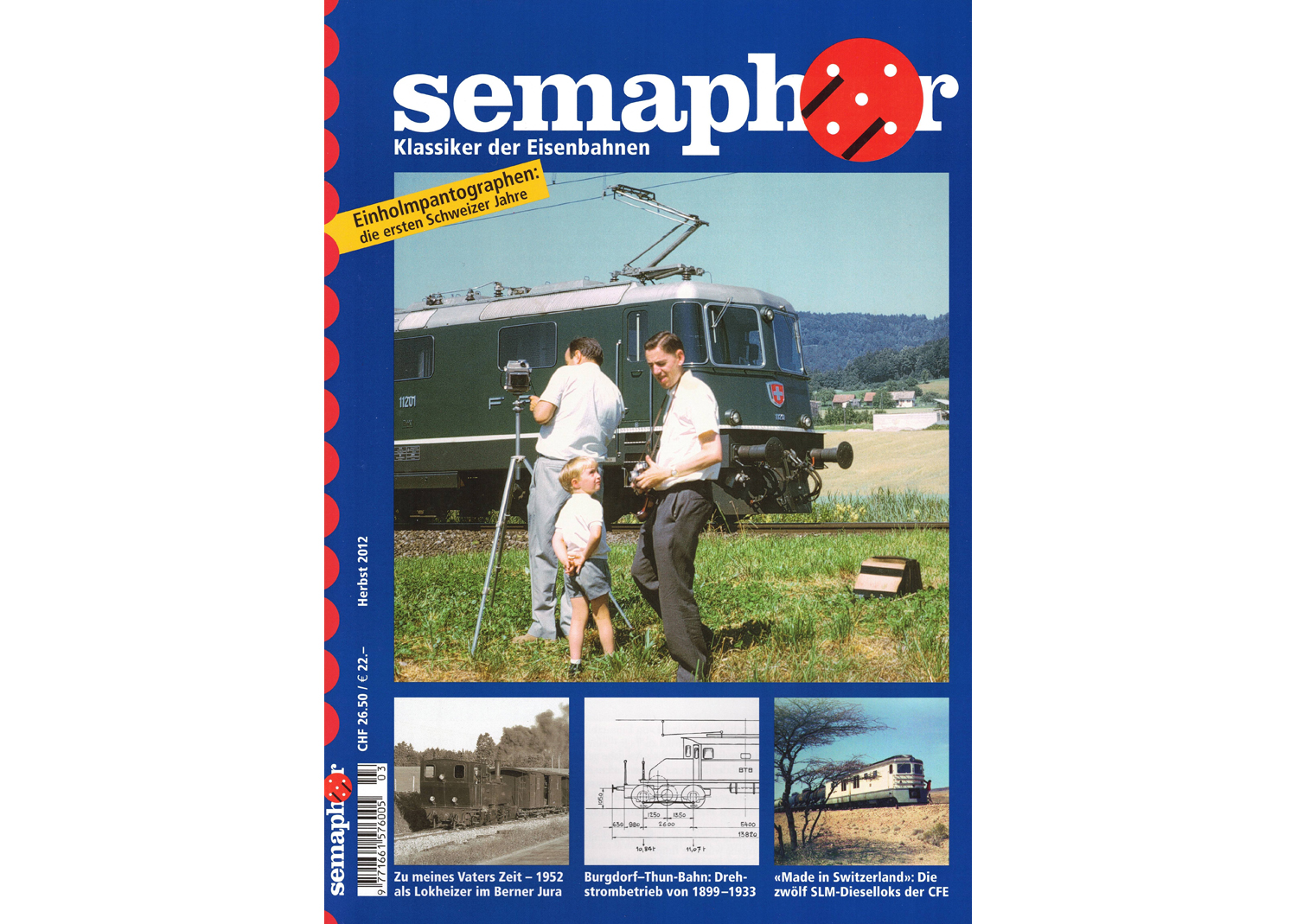 Semaphor Herbst 2012 Einholmpantografhen die ersten Schweizer Jahre Teil 2