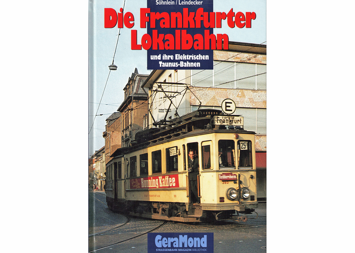 Die Frankfurter Lokalbahn Die Frankfurter Lokalbahn
