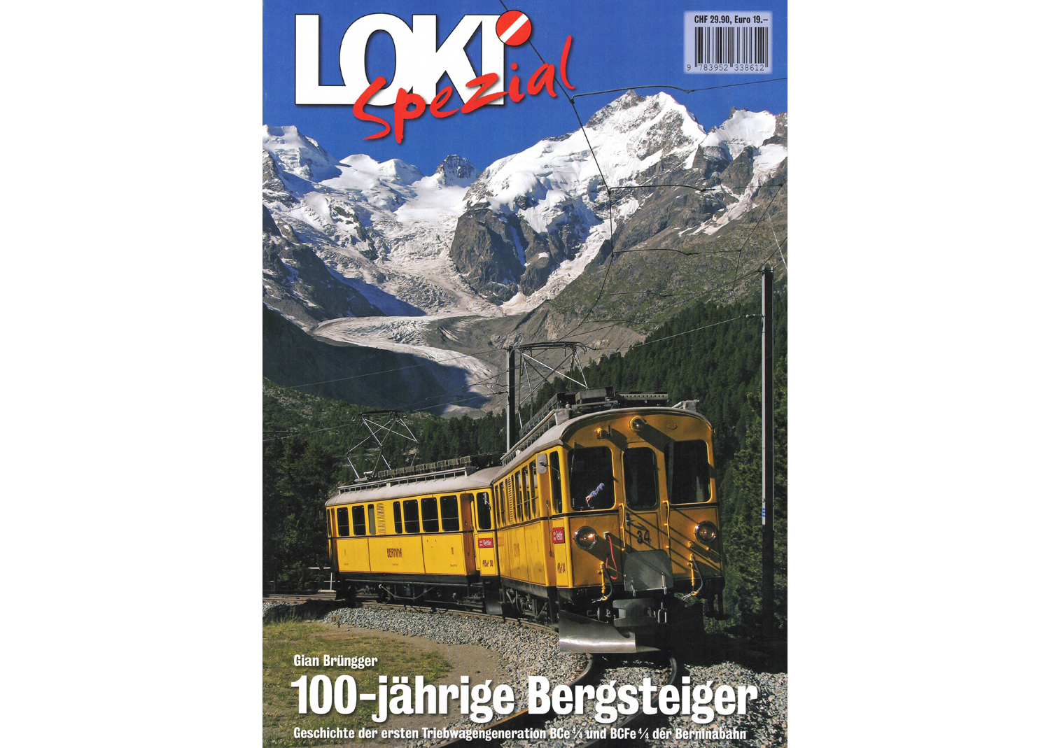 65420 Loki spezial Nr. 30 100-jährige Bergsteiger BCe 4/4 und BCFe 4/4