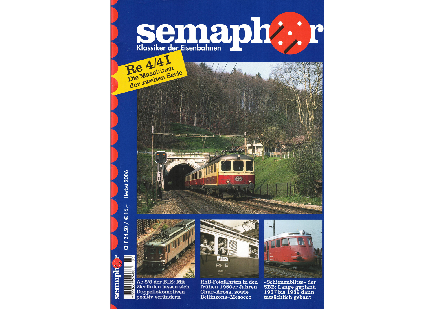 Semaphor Herbst 2006 Re 4/4 I Maschinen der zweiten Serie
