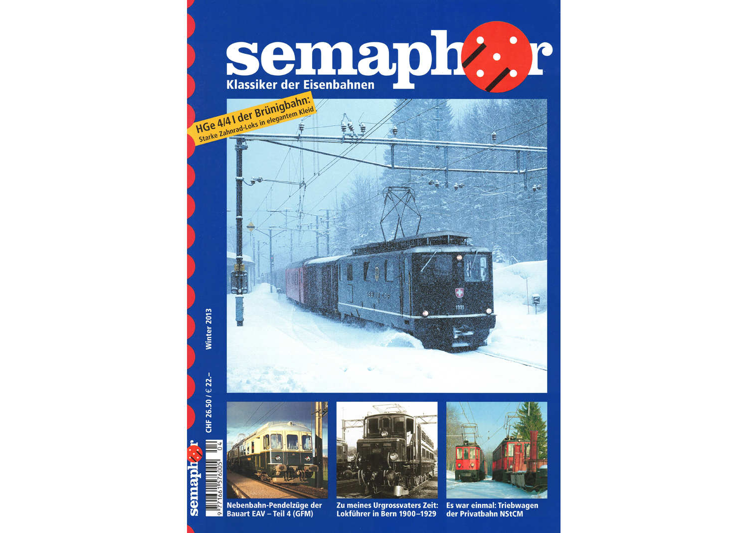 Semaphor Winter 2013 Hge 4/4 I der Brünigbahn Starke Zahnrad-Loks in elegantem Kleid