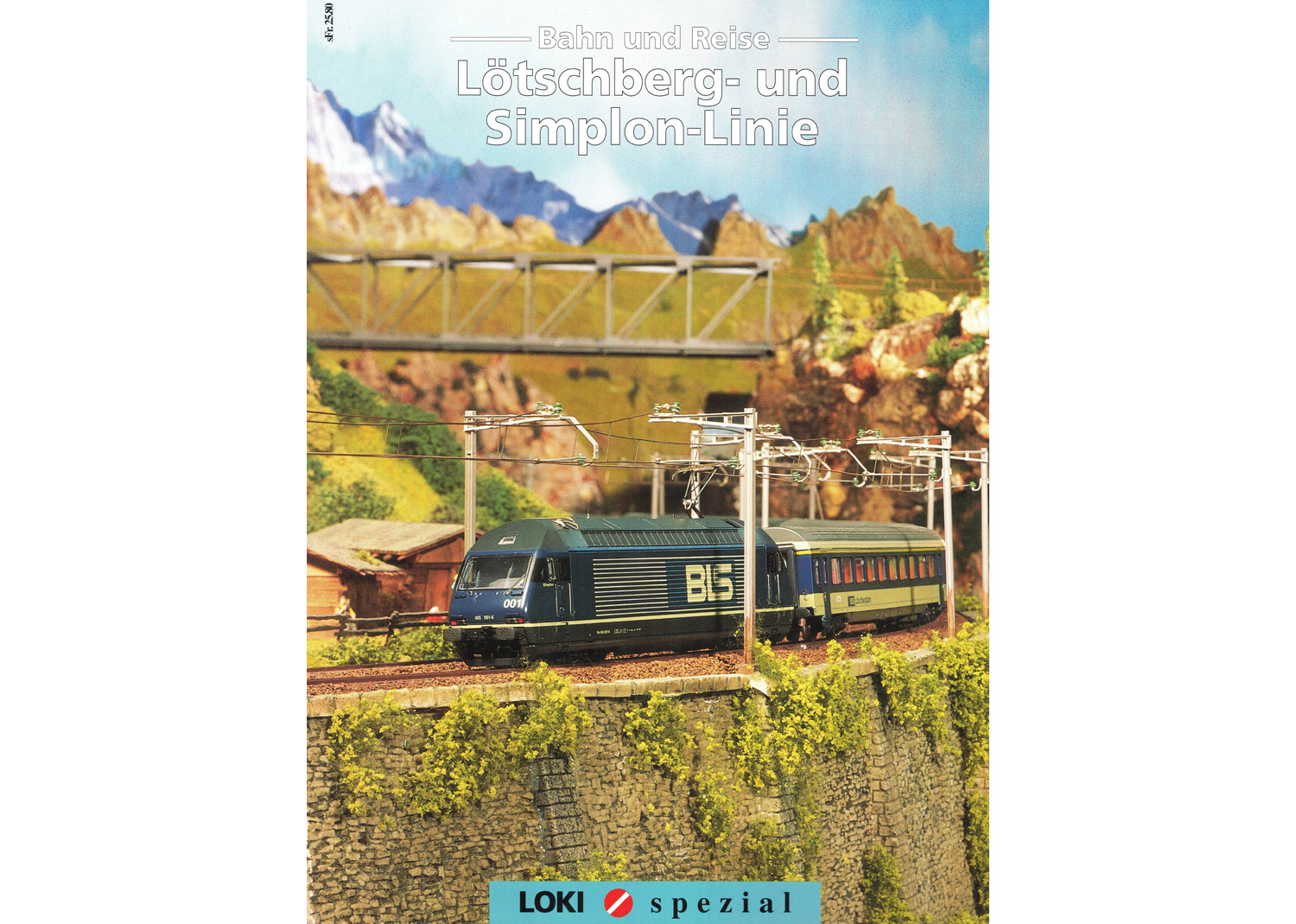 Loki spezial Nr.8 Bahn und Reise Lötschberg- und Simplon-Linie
