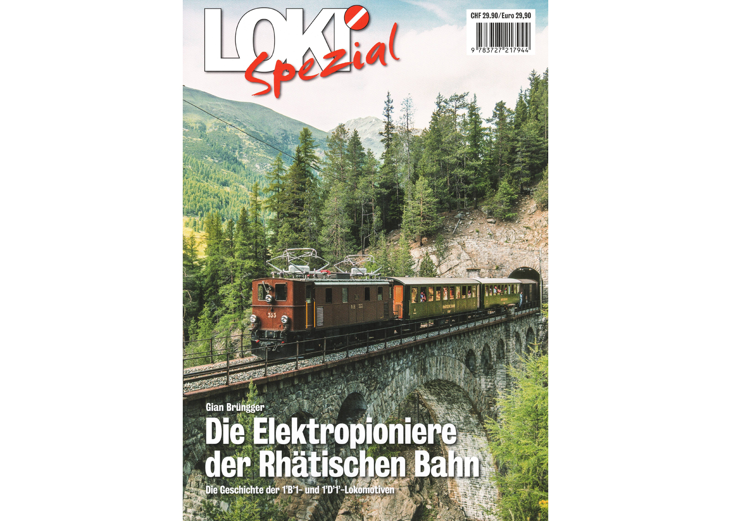 65434 Loki spezial Nr. 44 Die Elektropioniere der Rhätischen Bahn