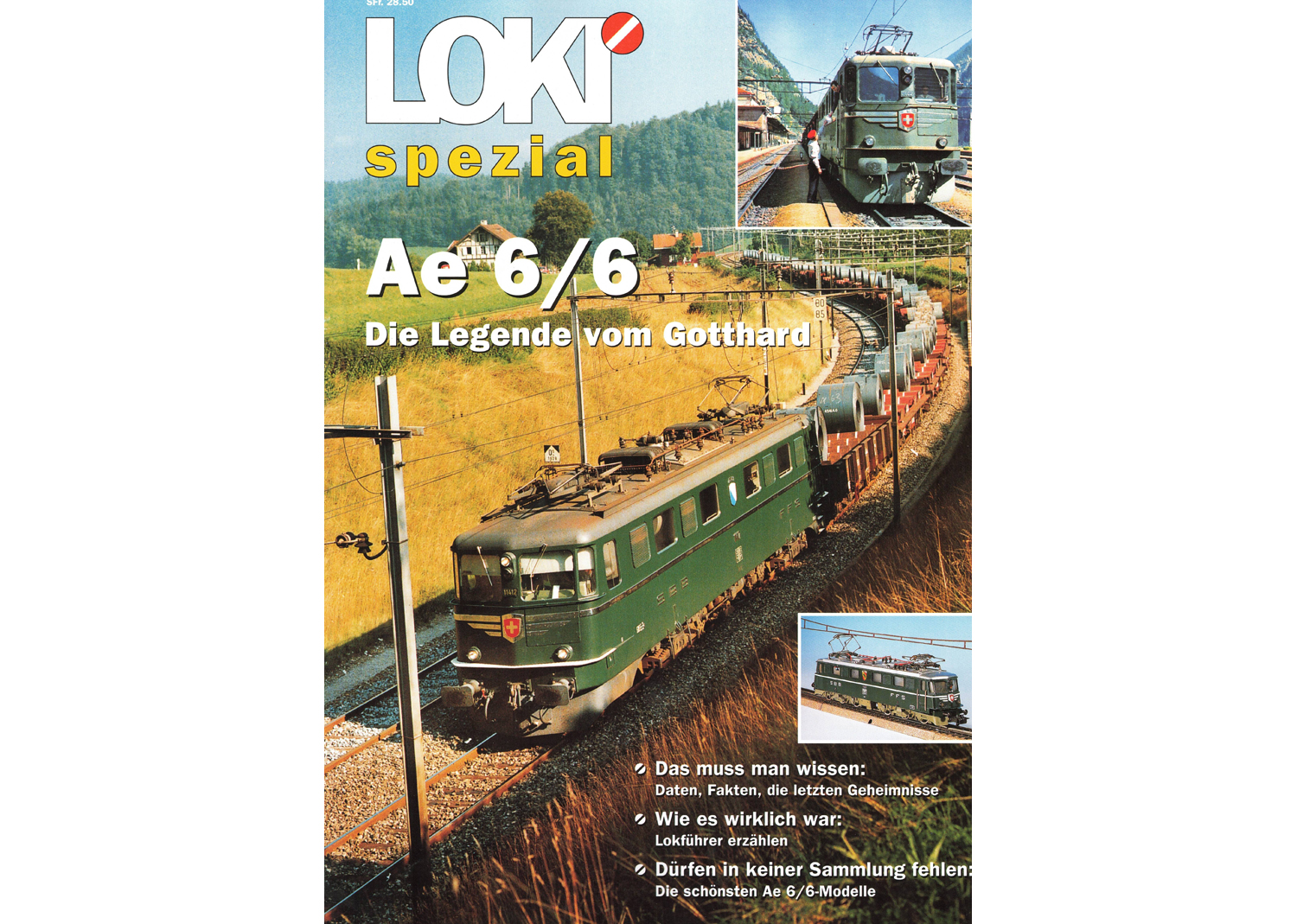 Loki spezial Nr.19 Ae 6/6 Die Legende vom Gotthard