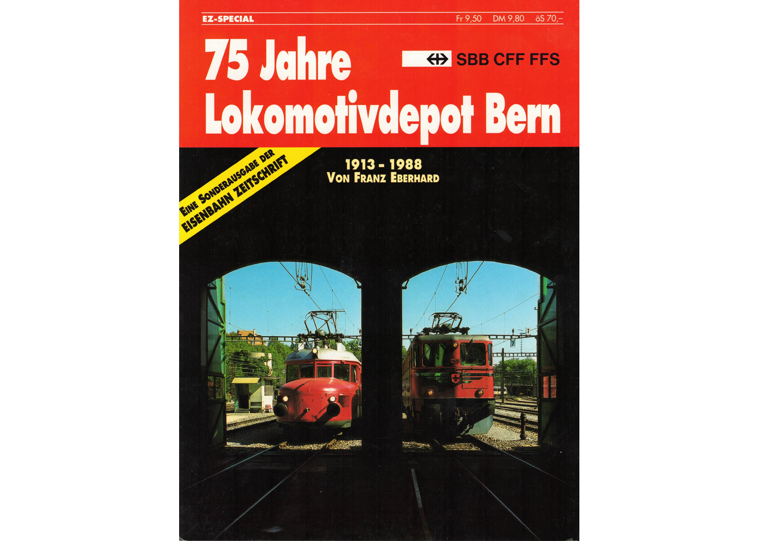 65447 Eisenbahn-Zeitschrift SBB 75 Jahre Lokomotivdepot Bern Sonderausgabe 1988