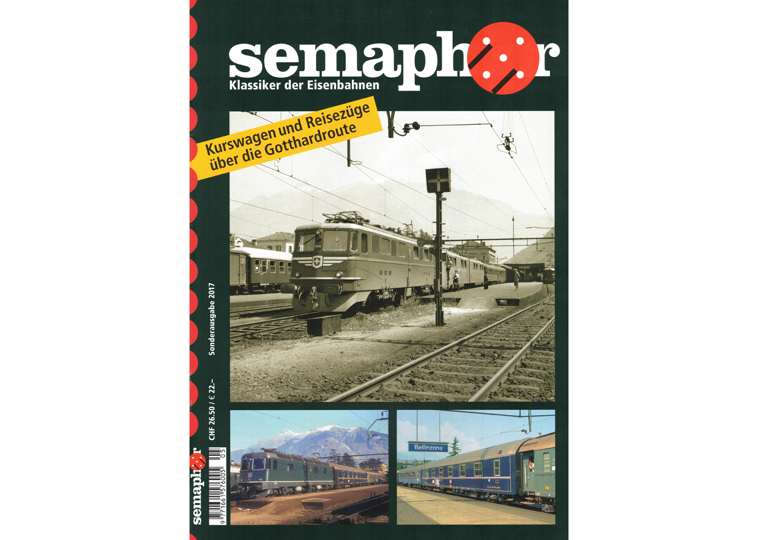 Semaphor Sonderausgabe 2017 Kurswagen und Reisezüge über die Gotthardroute