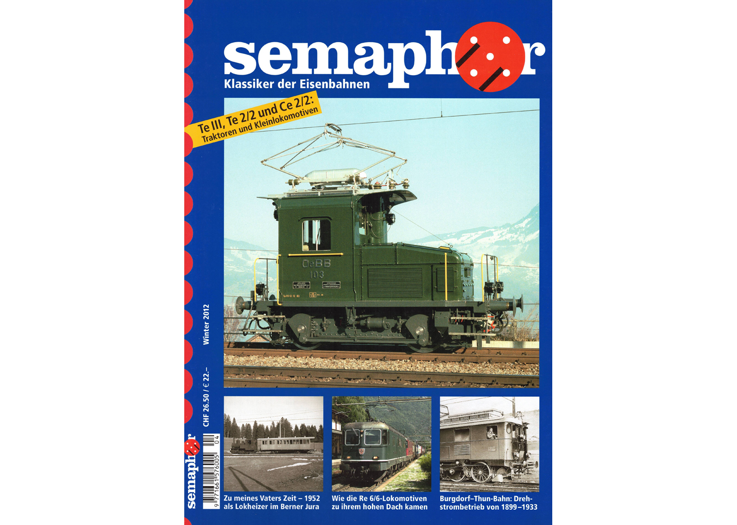 Semaphor Winter 2012 Te III Te 2/2 und Ce 2/2 Traktoren und Kleinlokomotiven