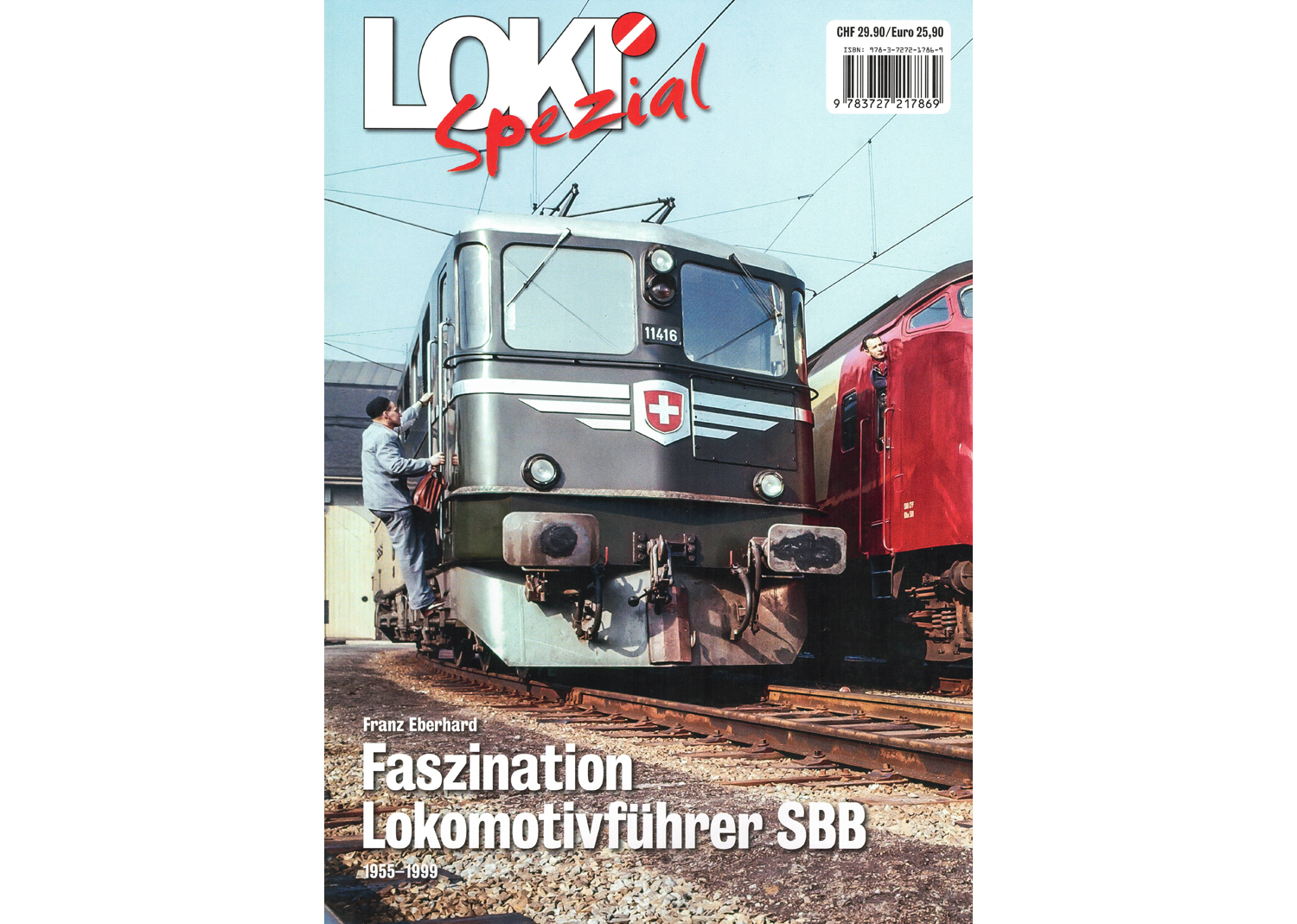 65429 Loki spezial Nr. 39 Faszination Lokomotivführer SBB 1955-1999