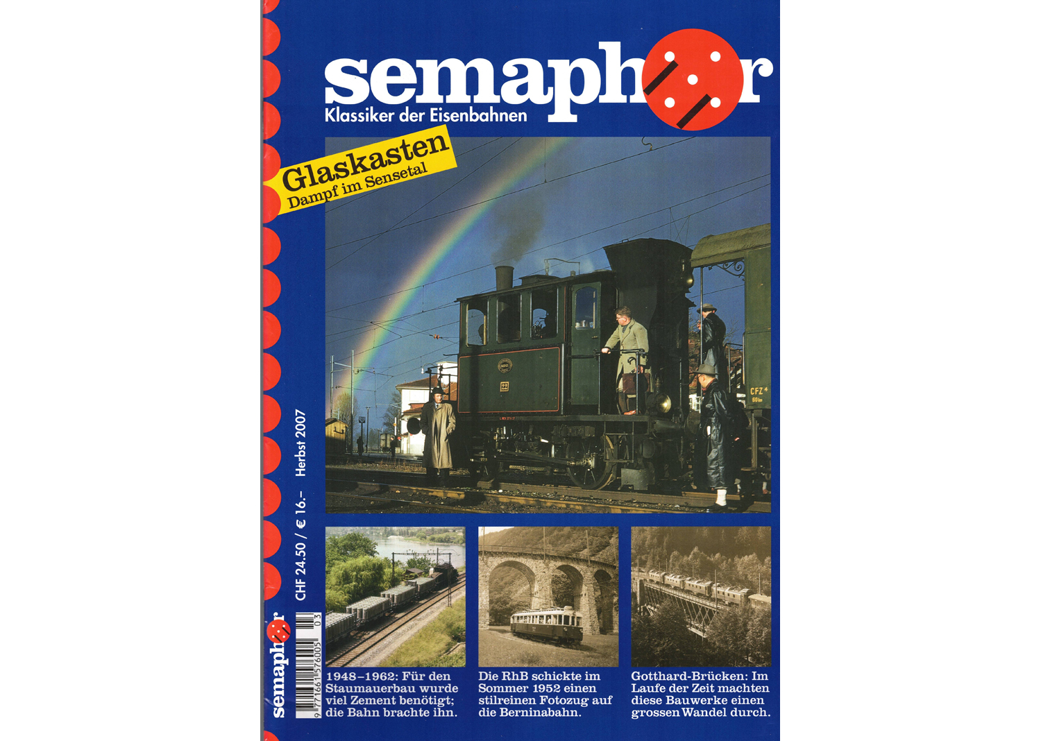 Semaphor Herbst 2007 Glaskasten Dampf im Sensetal Semaphor Herbst 2007 Glaskasten Dampf im Sensetal